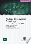Modelos de ecuaciones estructurales con LISREL y lavaan
