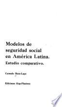 Modelos de seguridad social en América Latina