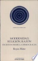 Modernidad, religión, razón