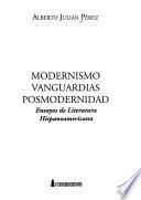 Modernismo, vanguardias, posmodernidad