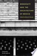 Modernity and the Architecture of Mexico