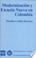 Modernización y escuela nueva en Colombia, 1914-1951