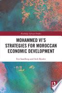 Mohammed VI's Strategies for Moroccan Economic Development