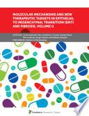 Molecular Mechanisms and New Therapeutic Targets in Epithelial to Mesenchymal Transition (EMT) and Fibrosis, Volume II