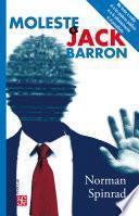 Moleste a Jack Barron