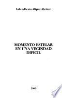 Momento estelar en una vecindad difícil