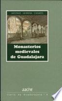 Monasterios medievales de Guadalajara