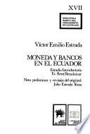 Moneda y bancos en el Ecuador