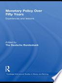 Monetary Policy Over Fifty Years