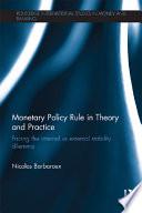 Monetary Policy Rule in Theory and Practice