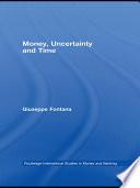 Money, Uncertainty and Time