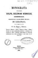 Monografía de las aguas sulfo, selénido hídricas, arseniadas, bicarbonatadas alcalino-térreo, metálicas de Carratraca