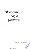 Monografía de Tuxtla Gutiérrez