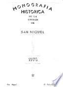 Monografía histórica de la ciudad de San Miguel