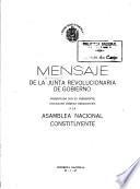 Monsaje de la Junta Revolucionaria de Govierno presentado por su presidente, ciudadano Romulo Retancourt, a la Asemblea Nacional Constituyente