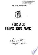 Monseñor Bernardo Botero Alvarez