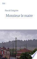Monsieur le maire