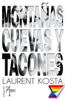 Montañas, cuevas y tacones