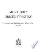 Monterrey, origen y destino: Gobierno y representación política
