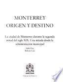 Monterrey, origen y destino