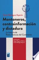 Montoneros, contrainformación y dictadura. La Historia de Radio Noticias del Continente