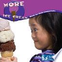 More Ice Cream