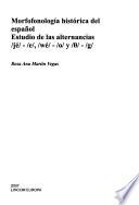 Morfofonología histórica del español