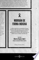 Morirán de forma indigna