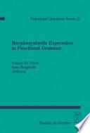 Morphosyntactic Expression in Functional Grammar
