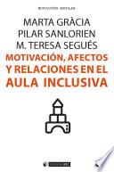 Motivación, afectos y relaciones en el aula inclusiva