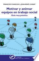 Motivar y animar equipos en trabajo social