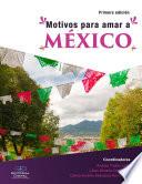 Motivos para amar a México
