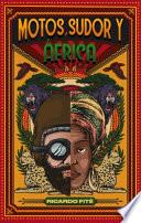 Motos, Sudor Y África