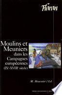 Moulins et meuniers