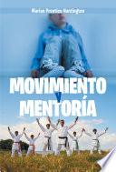 Movimiento Y Mentoría