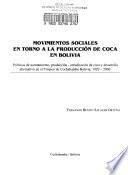 Movimientos sociales en torno a la producción de coca en Bolivia