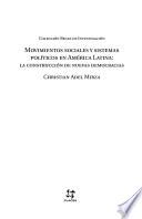 Movimientos sociales y sistemas políticos en América Latina