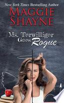 Ms. Terwilliger Goes Rogue