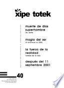 Muerte de Dios y el Superhombre. Segunda parte (Xipe totek 40)