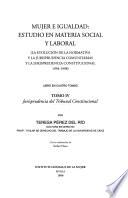Mujer e igualdad: Jurisprudencia del Tribunal Constitucional