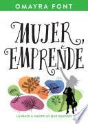 Mujer, emprende