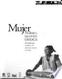 Mujer, trabajo y salud en Oaxaca