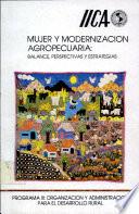 Mujer y modernización agropecuaria