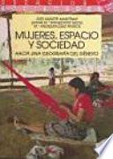 Mujeres, espacio y sociedad