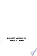 Mujeres jóvenes en América Latina