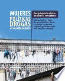 Mujeres, políticas de drogas y encarcelamiento