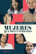 Mujeres que dicen verdades