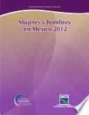 Mujeres y hombres en México 2012
