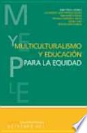 Multiculturalismo y educación para la equidad