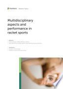 Multidisciplinary Aspects and Performance in Racket Sports